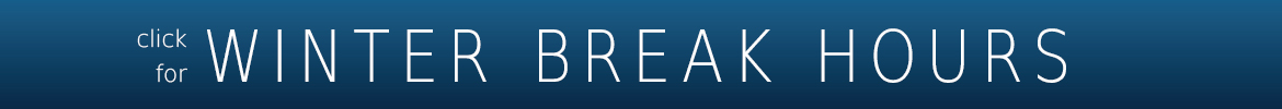 Click here for winter break hours.